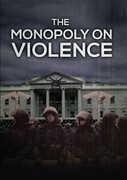 The Monopoly On Violence , David Friedman
