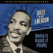 Sun Records Originals: When It Rains It Pours , Billy the Kid Emerson