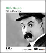 Billy Bevan: Silent Comedian , Billy Bevan
