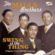 Swing Is the Thing (1934-38) , The Mills Brothers