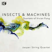 Insects & Machines , Jasper String Quartet