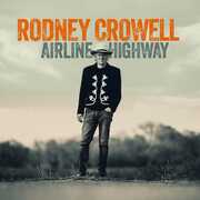 Airline Highway , Rodney Crowell