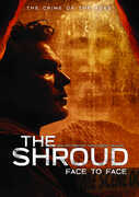 The Shroud: Face To Face , Robert Orlando