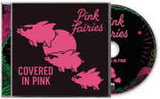 Covered In Pink , The Pink Fairies