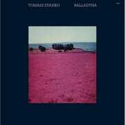 Balladyna (ECM Luminessence Series) , Tomasz Stanko
