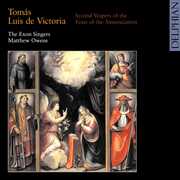 Second Vespers of the Feast of the Annunciation , Exon Singers
