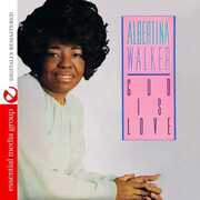 God Is Love , Albertina Walker