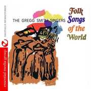 Folk Songs of the World , Gregg Smith Singers
