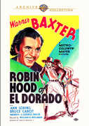 Robin Hood of El Dorado , Warner Baxter