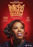 Presenting Princess Shaw 