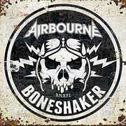 Boneshaker , Airbourne