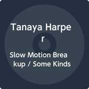 Slow Motion Breakup /  Some Kinds [Import] , Tanaya Harper