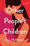 Other People's Children: A Novel