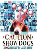 Caution Show Dogs 