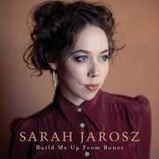 Build Me Up From Bones , Sarah Jarosz