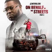 On Behalf Of The Streets 3 , J. Stalin