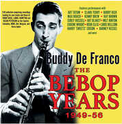 The Bebop Years 1949-56 , Buddy de Franco