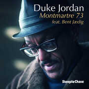 Montmartre 73 Feat Bent Jaedig , Duke Jordan