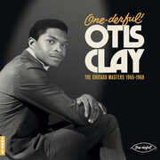 One-derful! Otis Clay: The Chicago Masters 1965-1968 , Otis Clay