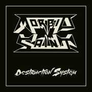 Destruction System , Morbid Saint