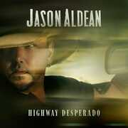 Highway Desperado , Jason Aldean