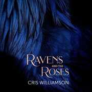 Ravens and the Roses , Cris Williamson