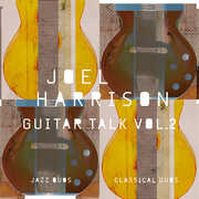 Guitar Talk Vol. 2 Classical & Jazz Duos , Joel Harrison