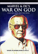 Exposing The TRUTH: Marvel And DC's War On God: Stan Lee, God, And The Devil