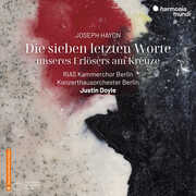 Haydn: Die Sieben Letzten Worte Unseres Erlosers Am Kreuze, Hob. XX:2 , Konzerthausorchester Berlin