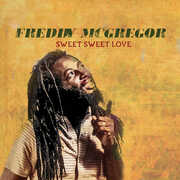 Sweet Sweet Love , Freddie McGregor