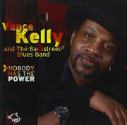 Nobody Has the Power , Vance Kelly