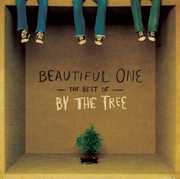 Beautiful One: The Best Of By The Tree , By the Tree