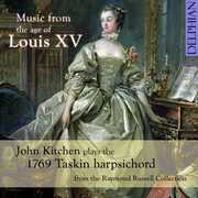Music from the Age of Louis XV , John Kitchen