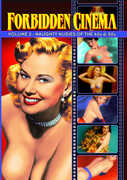 Forbidden Cinema: Volume 2: Naughty Nudies of the '40s & '50s