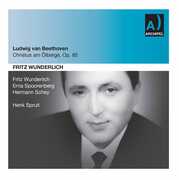 Christus Am Olberge: Wunderlic , Radio Filharmonisch Orkest Spruit Wunderlich Spoorenberg Schey