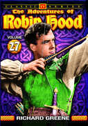 The Adventures of Robin Hood: Volume 27 , Richard Greene
