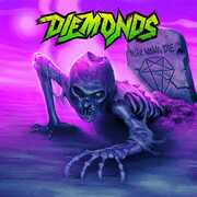 Never Wanna Die , Diemonds