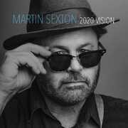 2020 Vision , Martin Sexton
