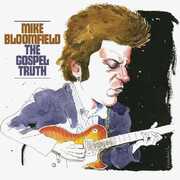The Gospel Truth , Mike Bloomfield