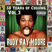 50 Years Of Cussing, Vol. 3 , Rudy Ray Moore