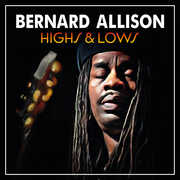 Highs & Lows , Bernard Allison