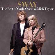 Sway: The Best Of Carla Olson & Mick Taylor , Carla Olson & Mick Taylor