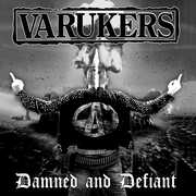 damned & defiant , Varukers