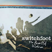The Beautiful Letdown - Our Version , Switchfoot
