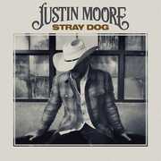 Stray Dog , Justin Moore