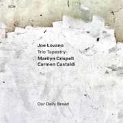 Our Daily Bread , Joe Lovano