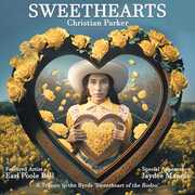 Sweethearts: A Tribute To The Byrds' Sweetheart Of The Rodeo , Christian Parker