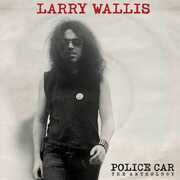 Police Car: The Anthology , Larry Wallis