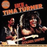 The Golden Empire [Import] , Ike & Tina Turner