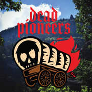 Bad Indian , Dead Pioneers
